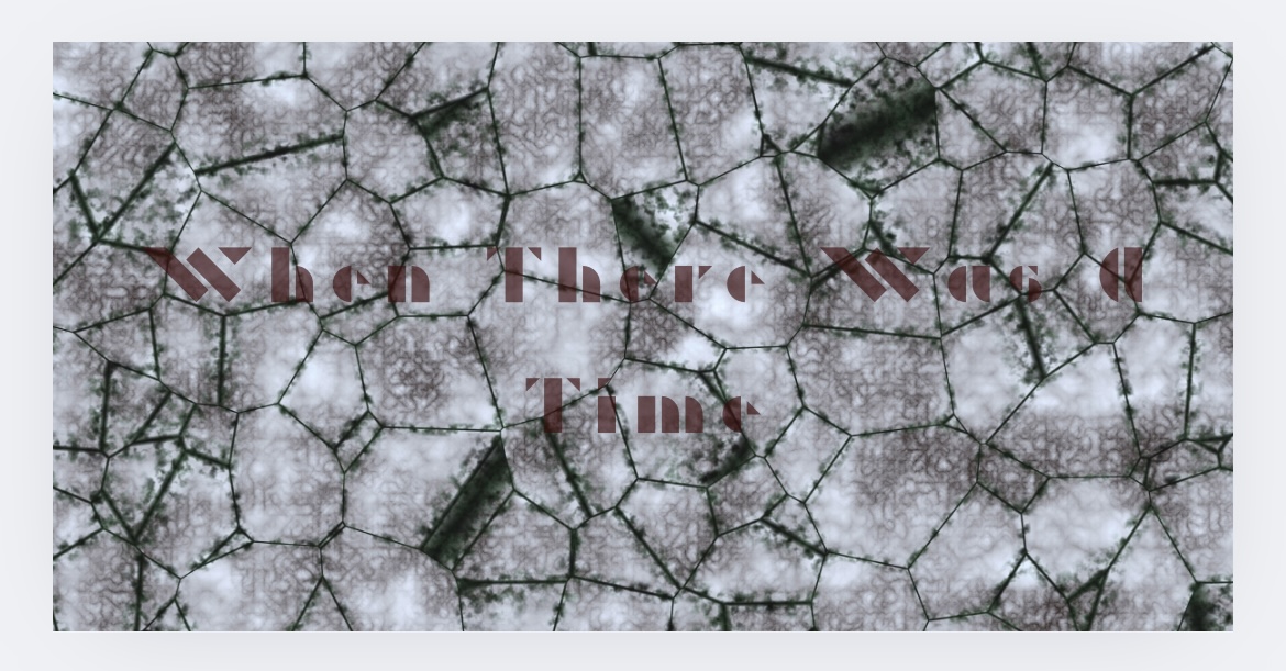 when there was a time