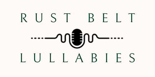 rust belt lullabies